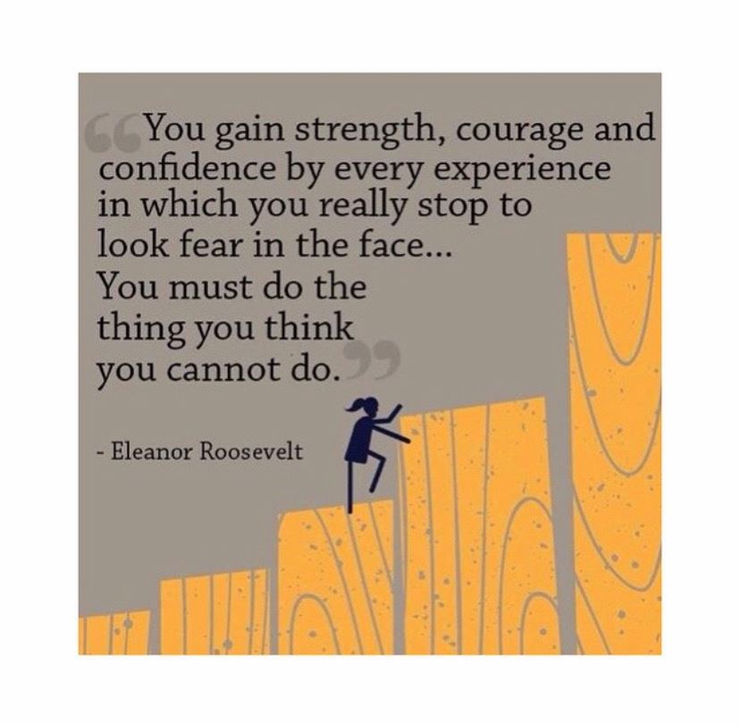 Do the thing you think you cannot do. 
